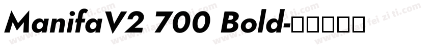 ManifaV2 700 Bold字体转换